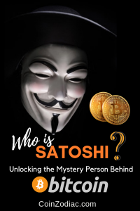 Who is Satoshi? Unlocking the Mystery Person Behind Bitcoin. Coinzodiac