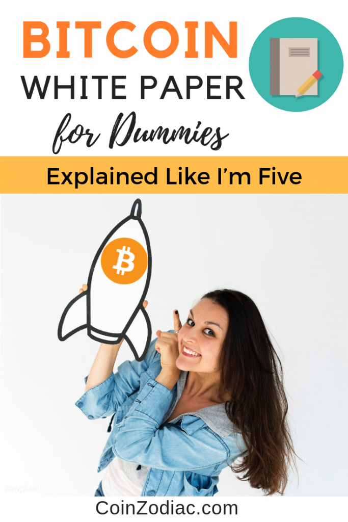 Bitcoin White Paper for Dummies - Explained Like I’m Five. Coinzodiac