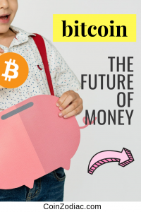 Bitcoin and the Future of Money. CoinZodiac